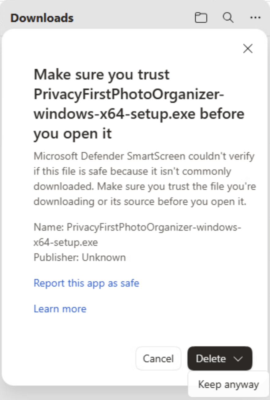 Edge's Downloads panel: Make sure you trust PrivacyFirstPhotoOrganizer-windows-x64-setup.exe before you open it, Publisher: Unknown, with Cancel and a Delete button whose menu offers Keep anyway